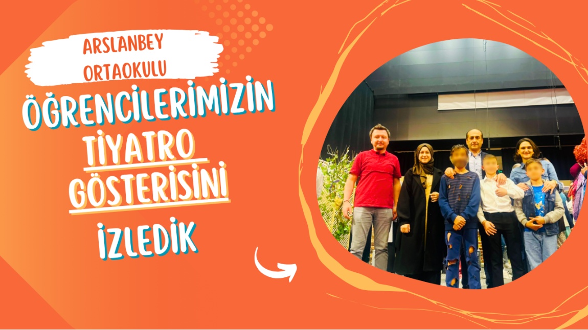 Öğrencilerimizin Tiyatro Gösterisini İzledik